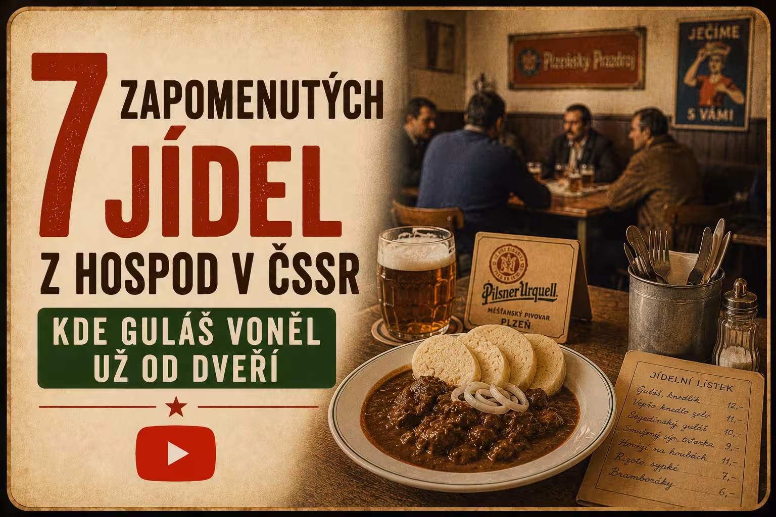 7 zapomenutých jídel z hospod ČSSR: Kde guláš voněl už od dveří