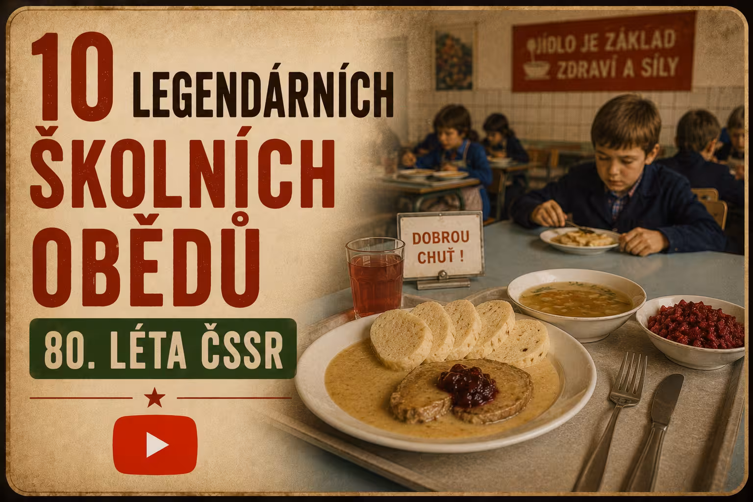 10 legendárních obědů ze školní jídelny 80. let v ČSSR – rajská, koprovka, sekaná, dukátové buchtičky a další