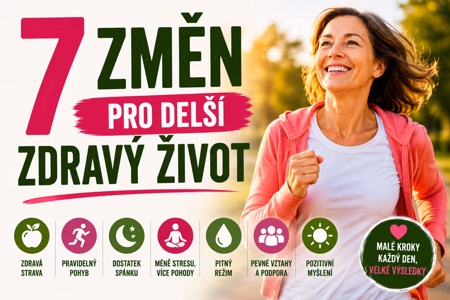 7 klíčových změn, které musíte udělat ještě dnes, pokud chcete žít dlouhý a zdravý život