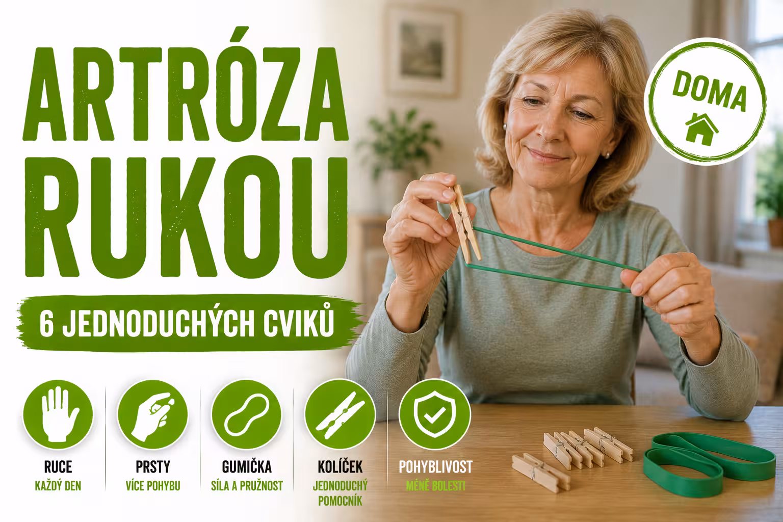 Artróza rukou a prstů: 6 cviků s kolíčkem a gumičkou pro okamžitou úlevu od bolesti