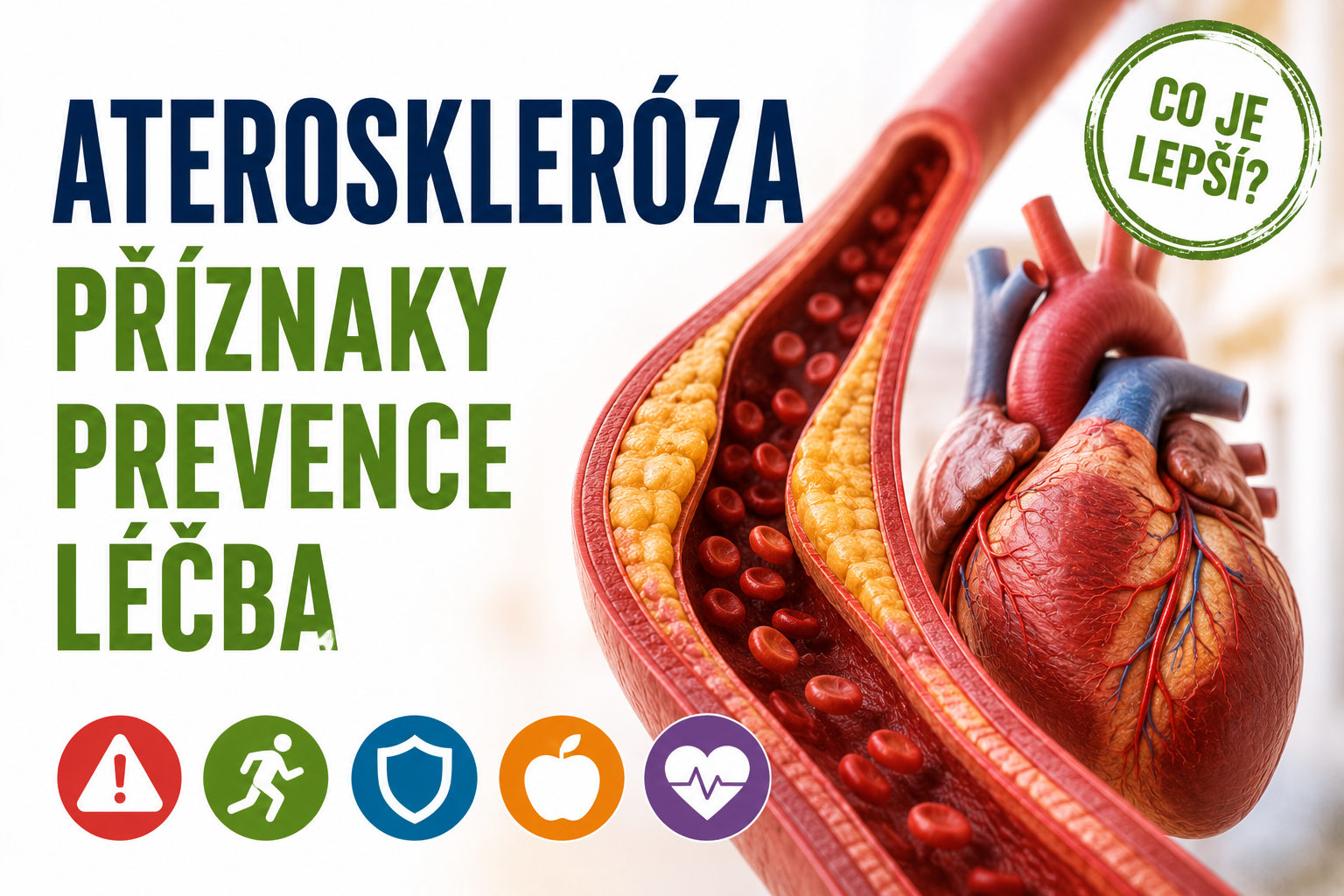 Ateroskleróza – tichá ucpávka cév, která vede k infarktu i mrtvici. Co s ní dělat?