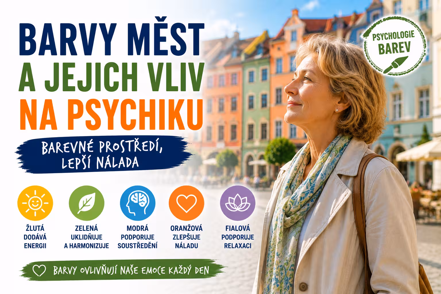 Jak barvy cizích měst ovlivňují naši psychiku (Chromoterapie na cestách)