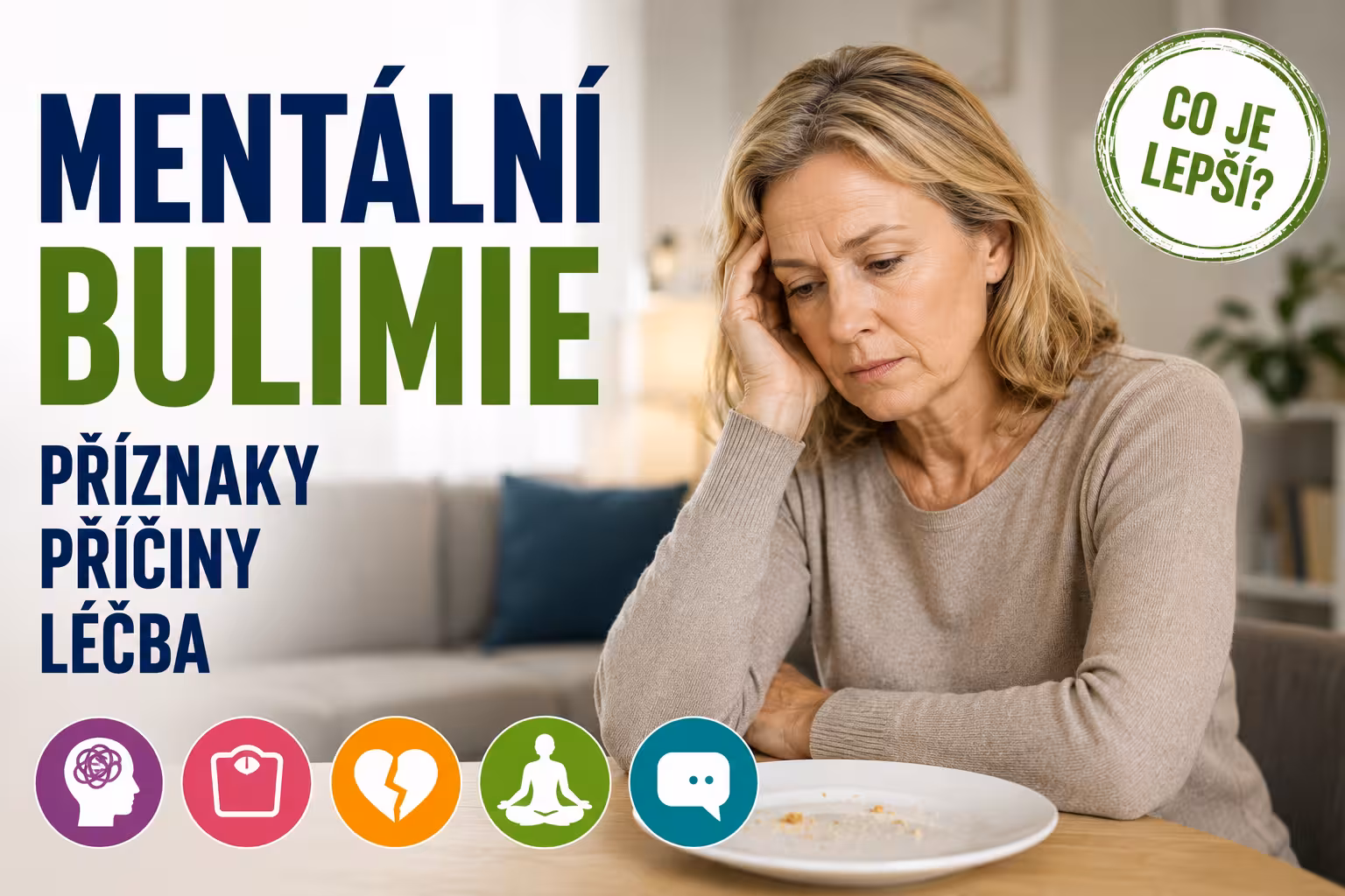 Mentální bulimie: příznaky, příčiny, léčba a srovnání s ostatními poruchami příjmu potravy