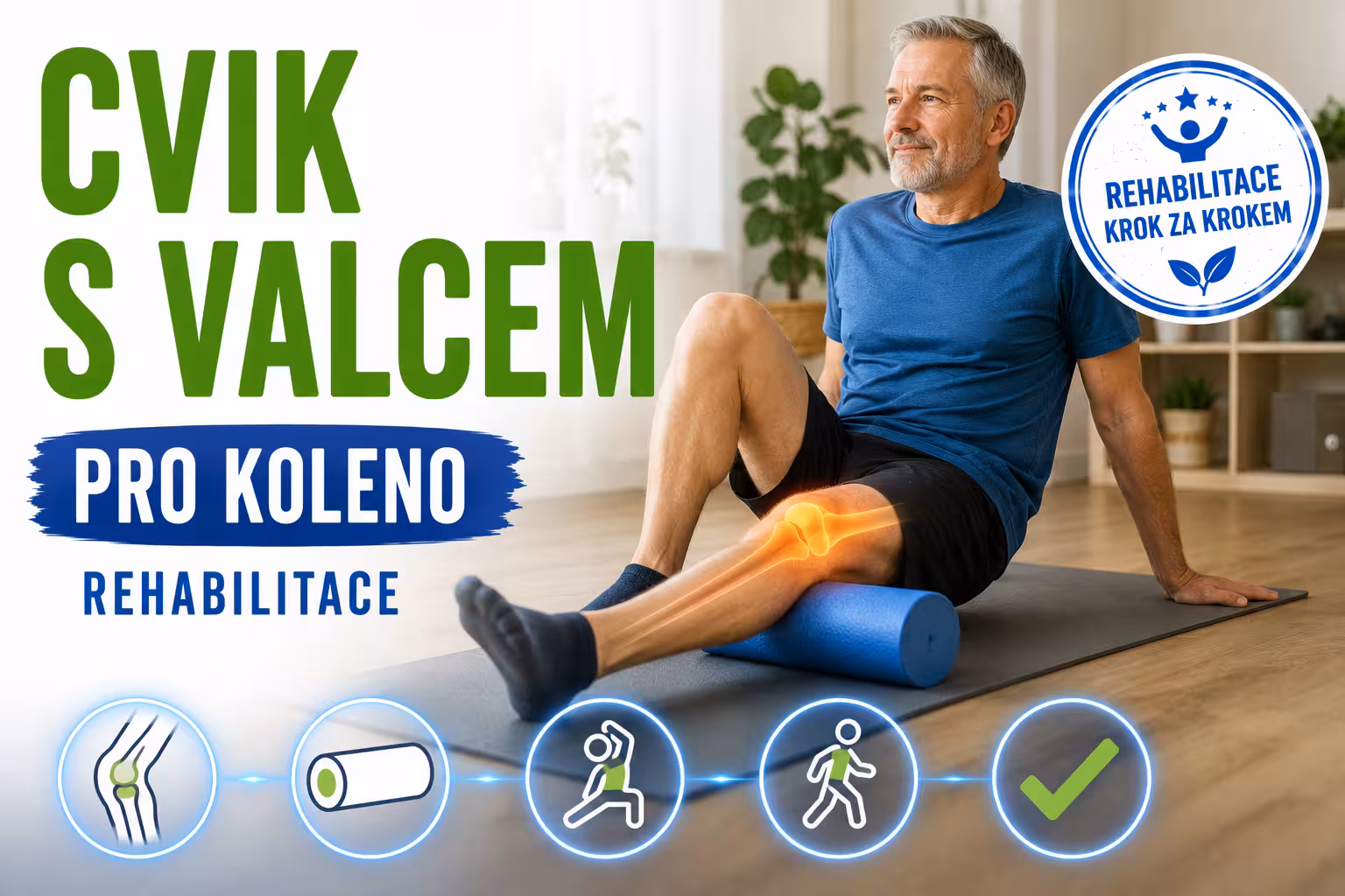 Cvik na kolena s válcem: Jednoduchá rehabilitace pro bolavé klouby a oslabené svaly