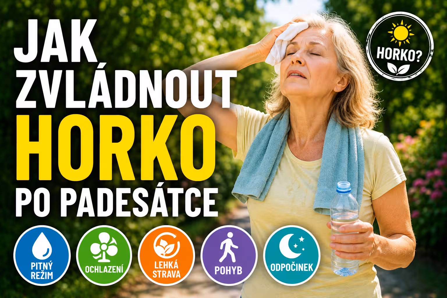 Jak zvládnout horko po padesátce | Levita.cz