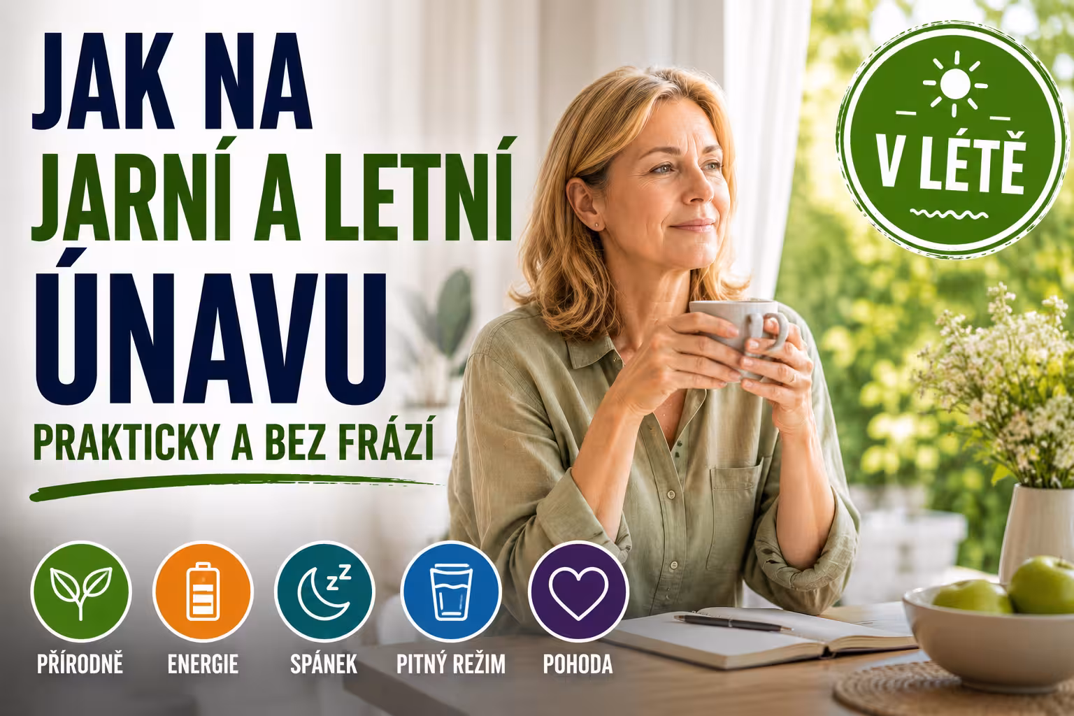 Jak na jarní a letní únavu – prakticky a bez frází