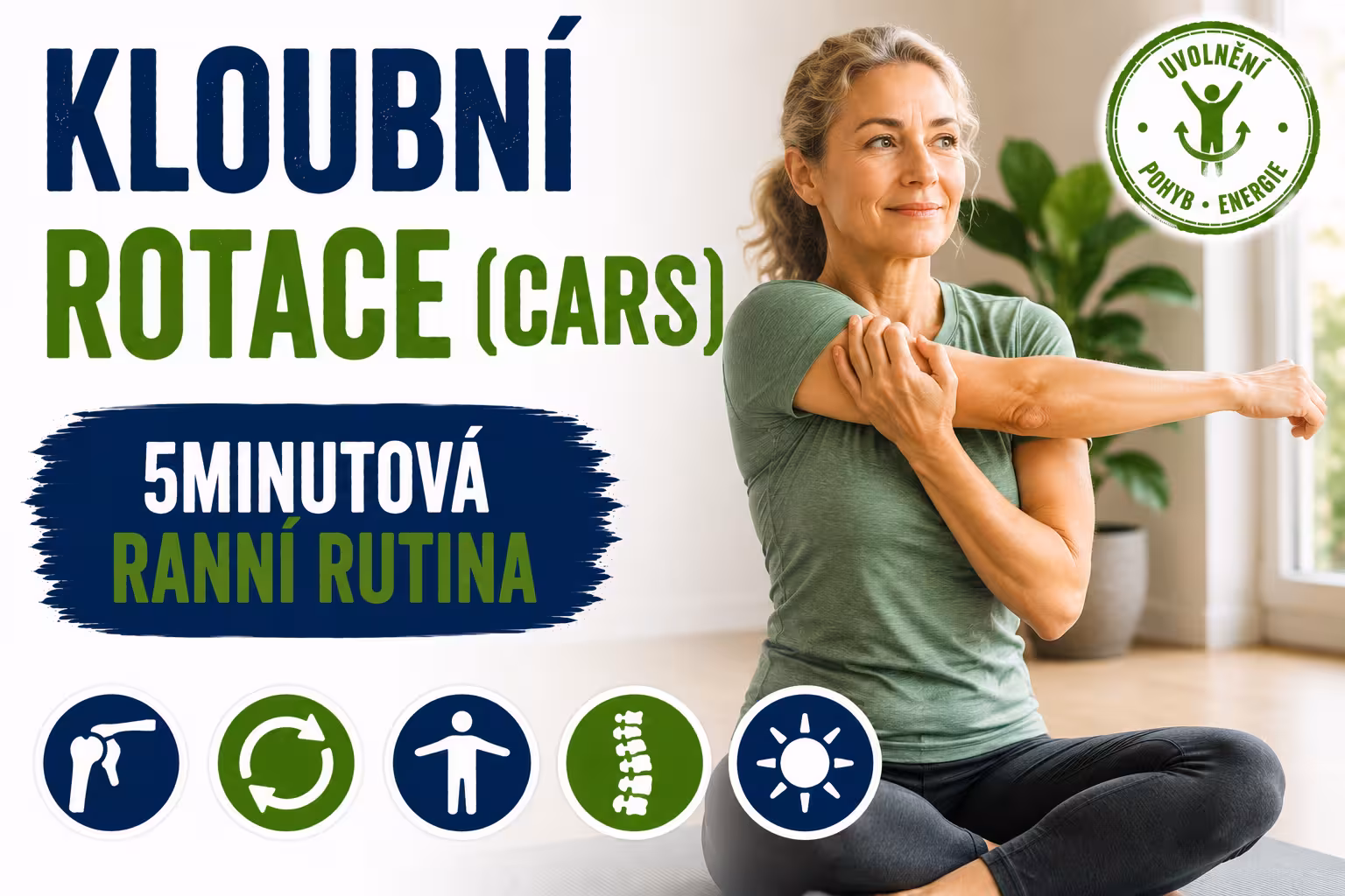 Kloubní rotace (CARs) – 5minutová ranní rutina | Levita.cz