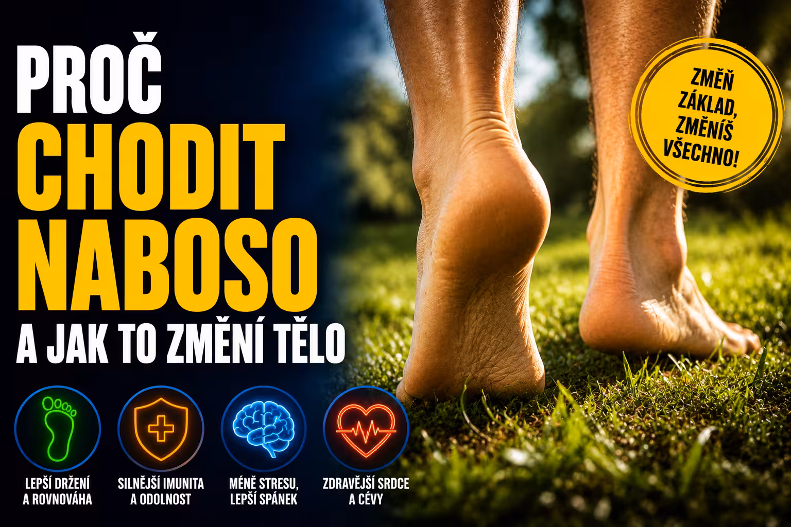 Proč chodit naboso a jak to změní tělo | Levita.cz