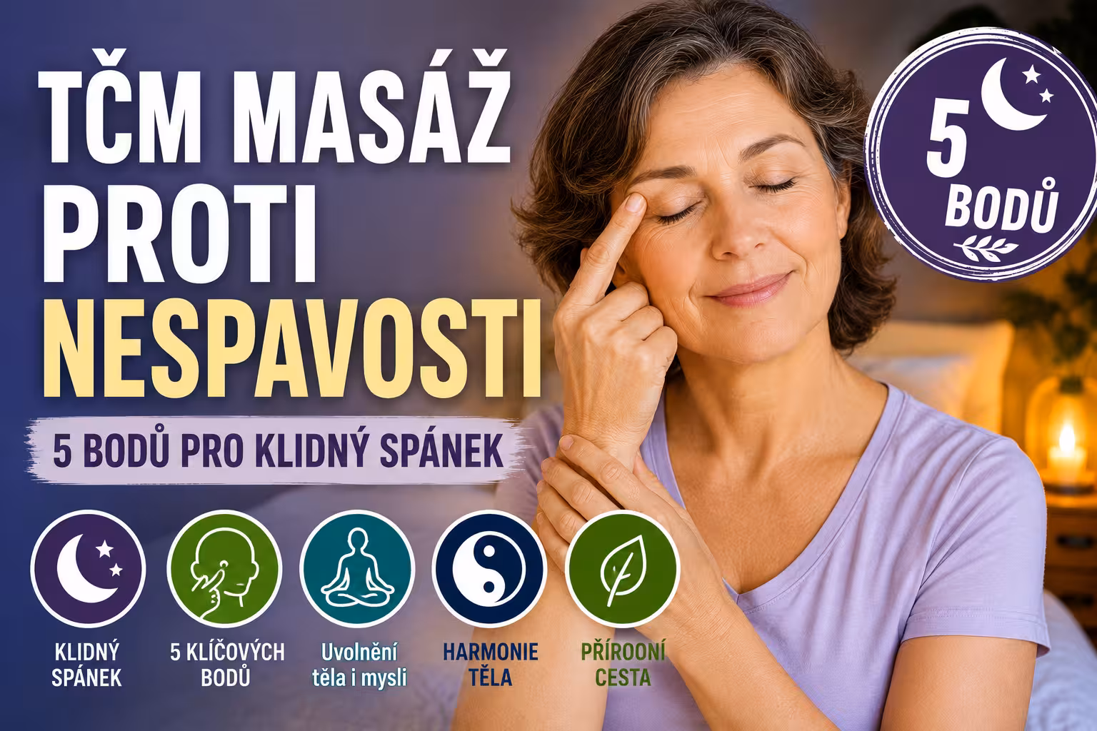 TČM masáž proti nespavosti: 5 bodů pro spánek | Levita.cz