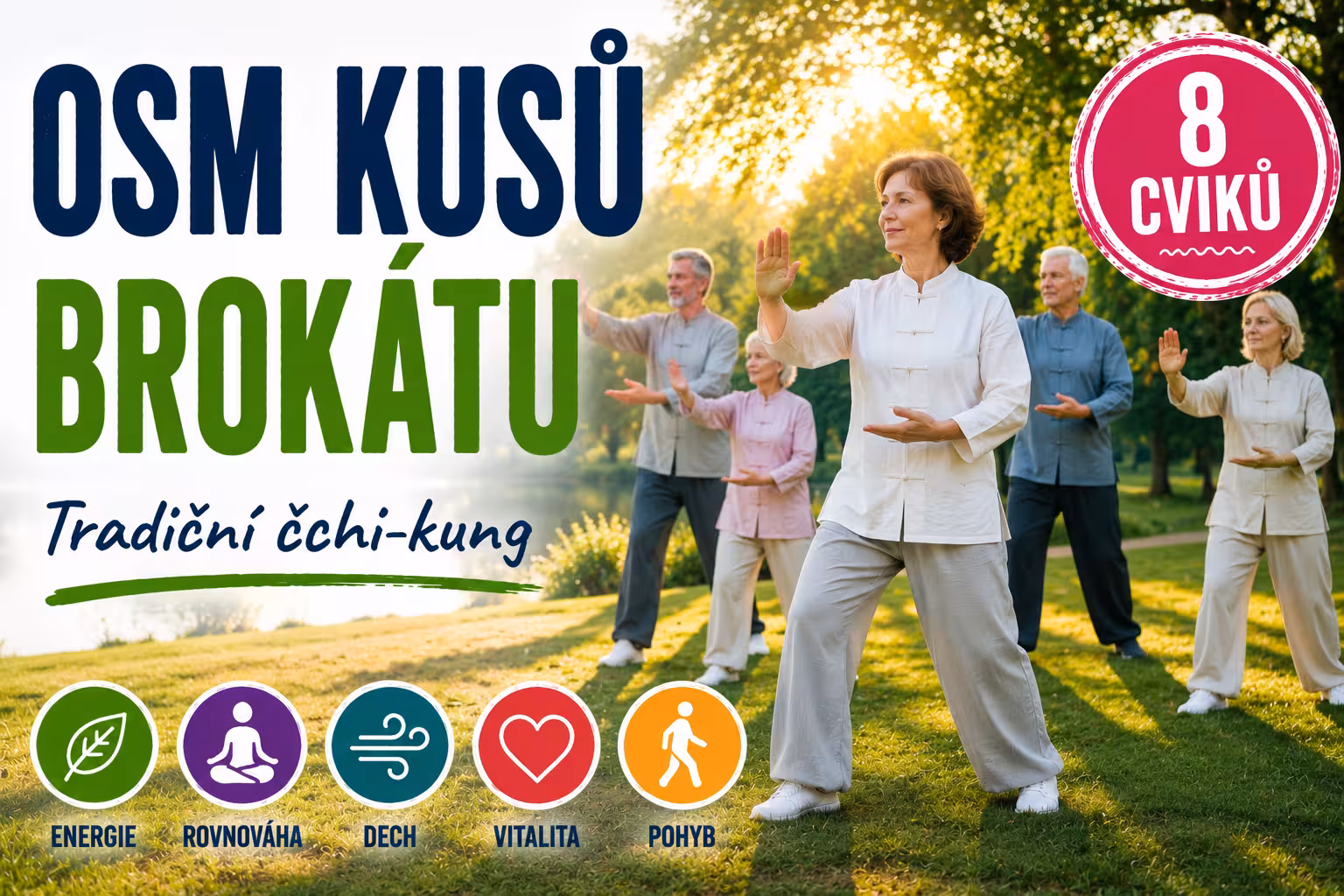 8 kusů brokátu – nejznámější čchi‑kung s jemnými pohyby