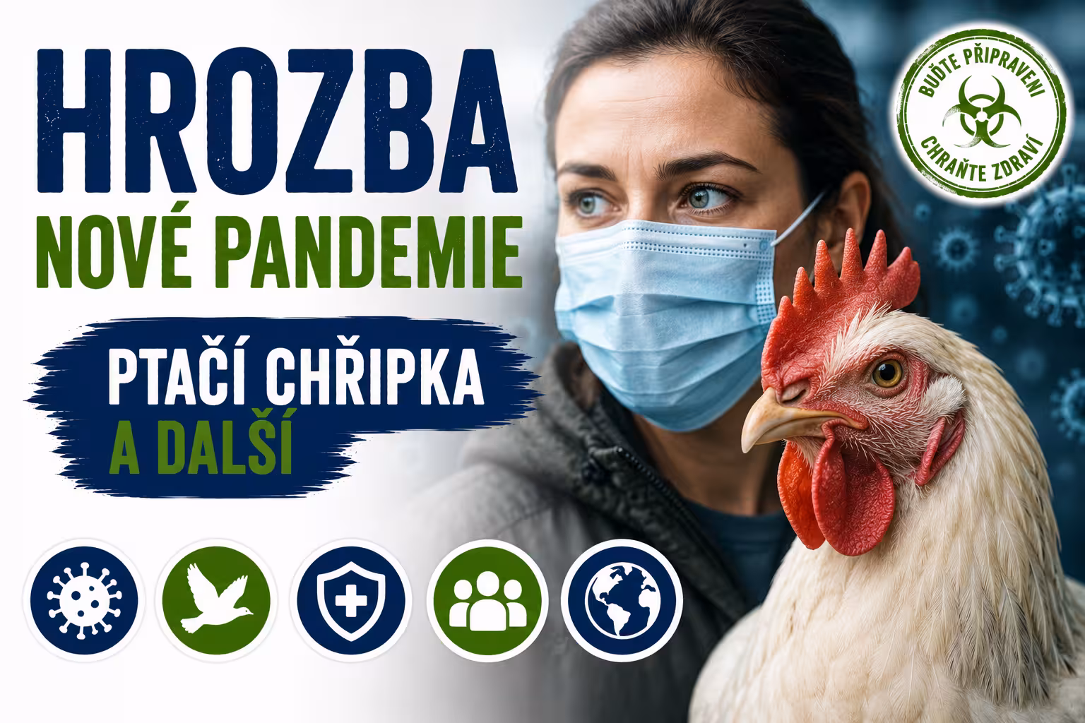 Hrozba pandemie visí ve vzduchu. Šíří se ptačí chřipka, mutuje opičí neštovice a svět stále nemá dohodu
