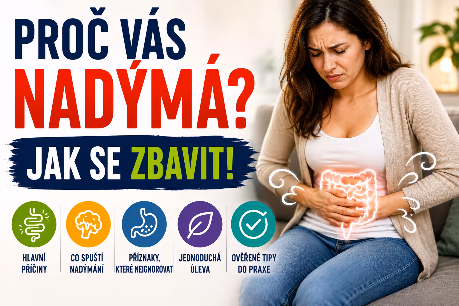 Nadýmání a nafouklé břicho: Skutečné příčiny a řešení do 30 dnů