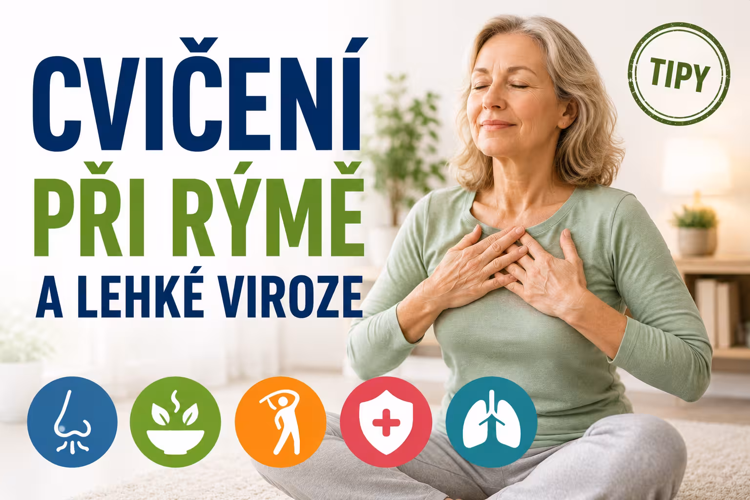 Jak cvičit, když jste nemocní (rýma, lehká viróza) – a kdy raději ležet