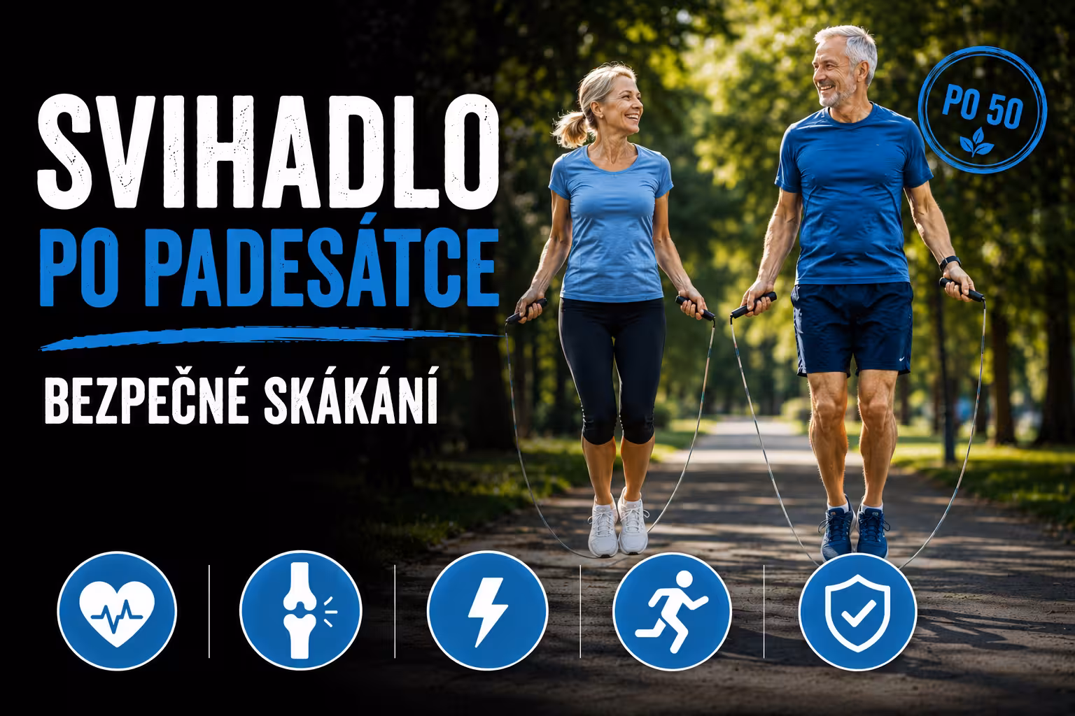 Švihadlo po padesátce: bezpečné skákání | Levita.cz