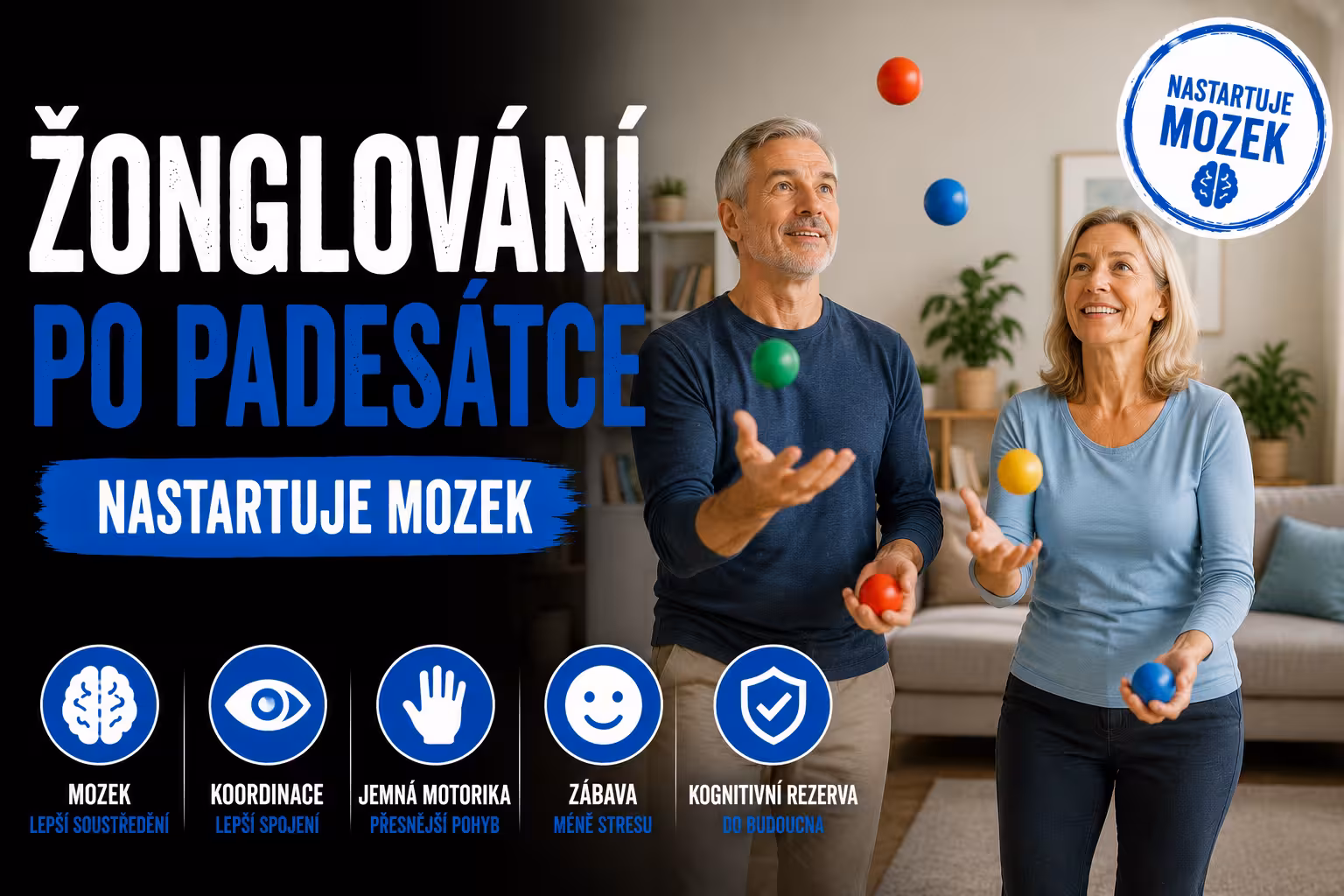Žonglování a koordinační triky, které po padesátce nastartují mozek jako máloco jiného